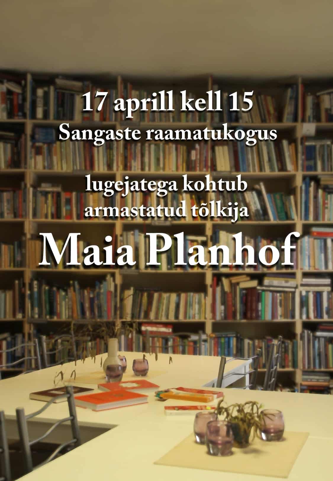 Sangaste Raamatukogu Maia Planhof