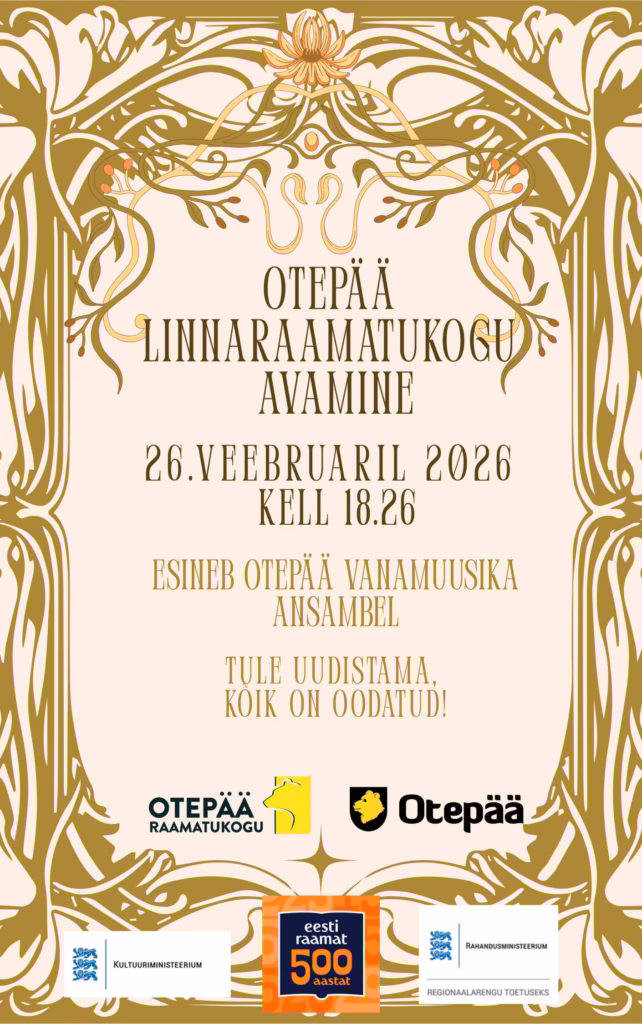 „Otepää linnaraamatukogu avamise plakat, 26. veebruar 2026 kell 18.26, esineb Otepää vanamuusika ansambel.”